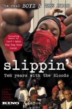 Watch Slippin' Ten Years with the Bloods Megashare8