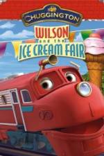 Watch Chuggington: Wilson and the Ice Cream Fair Megashare8