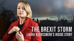 Watch The Brexit Storm: Laura Kuenssberg\'s Inside Story Megashare8