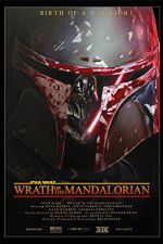 Watch Star Wars: Wrath of the Mandalorian Megashare8