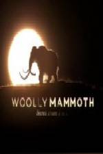 Watch Woolly Mammoth Secrets from the Ice Megashare8