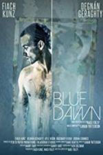 Watch Blue Dawn Megashare8