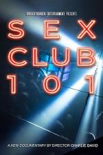 Watch Sex Club 101 Megashare8