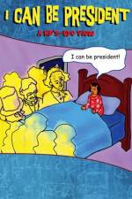 Watch I Can Be President A Kids Eye View Megashare8