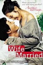 Watch My Wife Got Married Megashare8