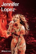 Watch Apple Music Live: Jennifer Lopez (TV Special 2024) Megashare8