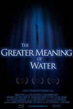 Watch The Greater Meaning of Water Megashare8