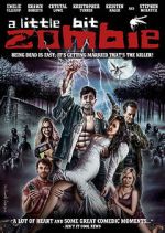 Watch A Little Bit Zombie Megashare8