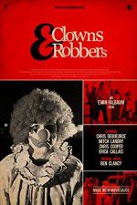 Watch Clowns & Robbers Megashare8