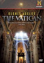 Watch Secret Access: The Vatican Megashare8