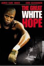 Watch The Great White Hope Megashare8