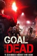Watch Goal of the Dead Megashare8