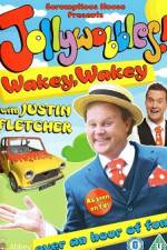Watch JollyWobbles Wakey Wakey With Justin Fletcher Megashare8