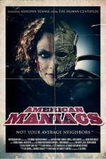 Watch American Maniacs Megashare8