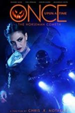 Watch Once Upon a Time: The Horseman Cometh Megashare8