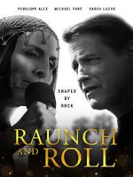 Watch Raunch and Roll Megashare8