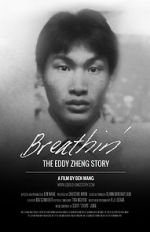 Watch Breathin\': The Eddy Zheng Story Megashare8