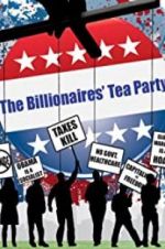 Watch The Billionaires\' Tea Party Megashare8