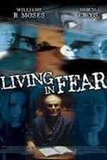 Watch Living in Fear Megashare8
