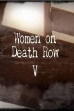 Watch Women on Death Row V Megashare8