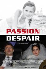 Watch Passion Despair Megashare8