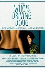 Watch Who's Driving Doug Megashare8