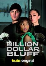 Watch Billion Dollar Bluff Megashare8