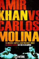 Watch Amir Khan vs Carlos Molina Megashare8