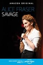 Watch Alice Fraser: Savage Megashare8