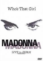 Watch Madonna: Who\'s That Girl - Live in Japan Megashare8