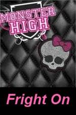 Watch Monster High - Fright On Megashare8