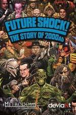 Watch Future Shock! The Story of 2000AD Megashare8