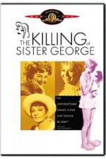 Watch The Killing of Sister George Megashare8