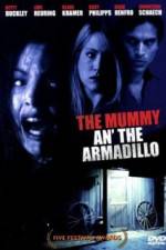 Watch Mummy an' the Armadillo Megashare8