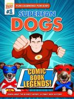 Watch Superfan Dogs: Comic Book Legends Megashare8