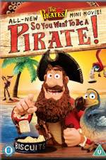 Watch The Pirates So You Want To Be A Pirate Megashare8