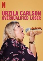 Watch Urzila Carlson: Overqualified Loser (TV Special 2020) Megashare8
