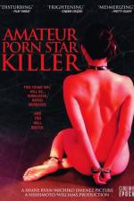 Watch Amateur Porn Star Killer Megashare8