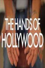 Watch The Hands of Hollywood Megashare8