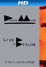 Watch Depeche Mode: Live in Berlin Megashare8