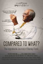 Watch Compared to What: The Improbable Journey of Barney Frank Megashare8