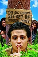 Watch The Big Goofy Secret of Hidden Pines Megashare8