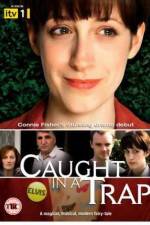 Watch Caught in a Trap Megashare8