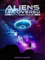 Watch Aliens Uncovered: ET or Man-Made Megashare8