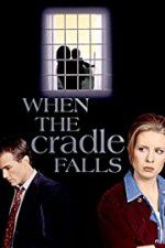 Watch When the Cradle Falls Megashare8