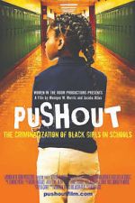 Watch Pushout: The Criminalization of Black Girls in Schools Megashare8