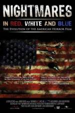 Watch Nightmares in Red White and Blue Megashare8