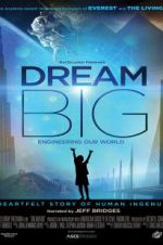 Watch Dream Big: Engineering Our World Megashare8