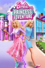 Watch Barbie Princess Adventure Megashare8