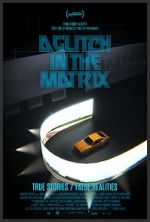 Watch A Glitch in the Matrix Megashare8